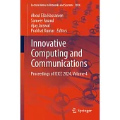 Innovative Computing and Communications: Proceedings of ICICC 2024, Volume 4