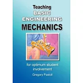 Teaching Basic Engineering mechanics for optimum student involvement