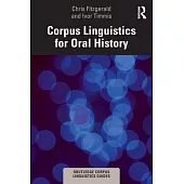 Corpus Linguistics for Oral History