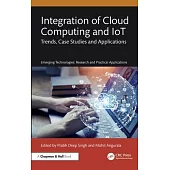 Integration of Cloud Computing and Iot: Trends, Case Studies and Applications