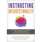 Instructing Intersectionality: Critical and Practical Strategies for the Journalism and Mass Communication Classroom