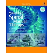 Makofsky’s Spinal Manual Therapy: An Introduction to Soft Tissue Mobilization, Spinal Manipulation, Therapeutic and Home Exercises