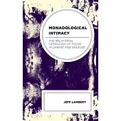 Monadological Intimacy: The Relational Operation of Folds in Leibniz and Deleuze