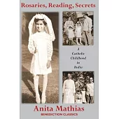 Rosaries, Reading, Secrets: A Catholic Childhood in India