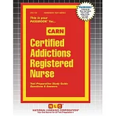 Certified Addictions Registered Nurse (CARN)