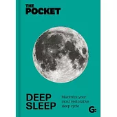 The Pocket Deep Sleep: Maximize Your Most Restorative Sleep Cycle