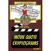 Barton Rakewell’s Puzzling World Presents Movie Quote Cryptograms: Volume 1