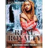 Real Royalty 2024 - 2025 Weekly Calendar