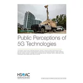 Public Perceptions of 5g Technologies