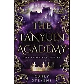 The Tanyuin Academy: The Complete Series (Books 1-3)