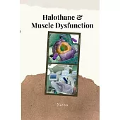 Halothane & Muscle Dysfunction