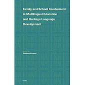 Family and School Involvement in Multilingual Education and Heritage Language Development