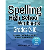 Spelling High School Grades 9-10: Vocabulary and Writing Practice with Interactive Activities