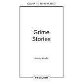 Grime Stories