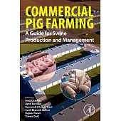 Commercial Pig Farming: A Guide for Swine Production and Management