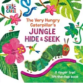 The Very Hungry Caterpillar’s Jungle Hide & Seek: A Finger Trail Lift-The-Flap Book