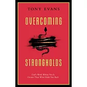 Overcoming Strongholds: God’s Work Within You Is Greater Than What Holds You Back