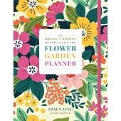 The Bricks ’n Blooms Beautiful and Easy-Care Flower Garden Planner