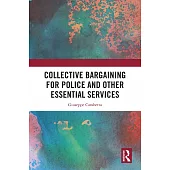 Collective Bargaining for Police and Other Essential Services