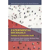 Experimental Sociology: Outline of a Scientific Field