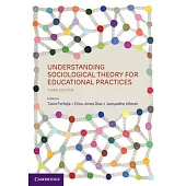 Understanding Sociological Theory for Educational Practices