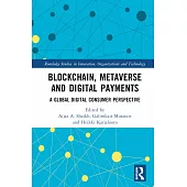 Blockchain, Metaverse and Digital Payments: A Global Digital Consumer Perspective