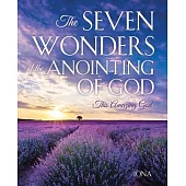 The Seven Wonders of the Anointing of God: This Amazing God