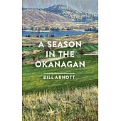 A Season in the Okanagan