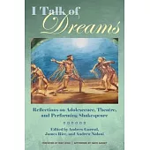 I Talk of Dreams: Reflections on Adolescence, Theatre, and Performing Shakespeare