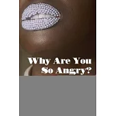 Why Are You So Angry?; Anger and Rage in Black Feminist Literature