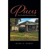 Pieces: The Unveiled Path of God’s Plan