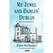 Me Jewel and Darlin’ Dublin: 50th Anniversary Edition