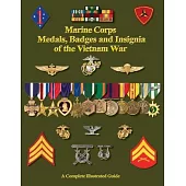 United States Marine Corps Medals, Badges and Insignia of the Vietnam War