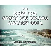 The Great Big Grown Ups Beaches Alphabet