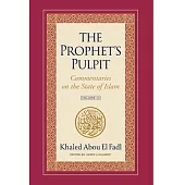 The Prophet’s Pulpit: Commentaries on the State of Islam Volume III