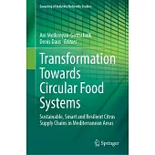 Transformation Towards Circular Food Systems: Sustainable, Smart and Resilient Citrus Supply Chains in Mediterranean Areas