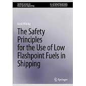 The Safety Principles for the Use of Low Flashpoint Fuels in Shipping