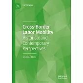 Cross-Border Labor Mobility: Historical and Contemporary Perspectives