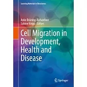 Cell Migration in Development, Health and Disease