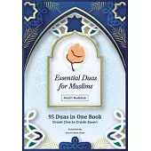 Essential Duas for Muslims: Shafi’i Madhhab - 95 Duas in One Book - Grade One to Grade Seven - Islamic Dua Book