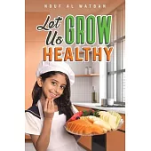 Let Us Grow Healthy