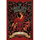 The Forest King’s Daughter