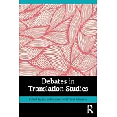 Debates in Translation Studies