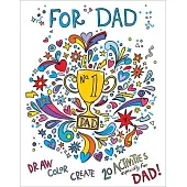 For Dad: Coloring Book: Color-Your-Own Art & Activity Book