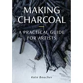 Making Charcoal for Artists