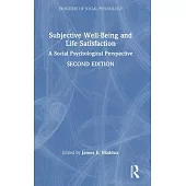 Subjective Well-Being and Life Satisfaction: A Social Psychological Perspective