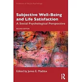 Subjective Well-Being and Life Satisfaction: A Social Psychological Perspective