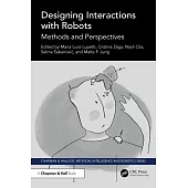 Designing Interactions with Robots: Methods and Perspectives