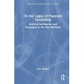 On the Logics of Planetary Computing: Artificial Intelligence and Geography in the Alas Mertajati