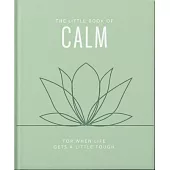 The Little Book of Calm: For When Life Gets a Little Tough